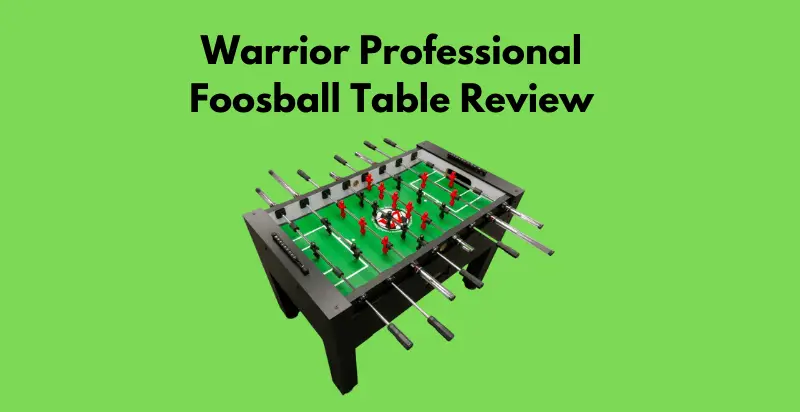 Warrior Professional Foosball Table
