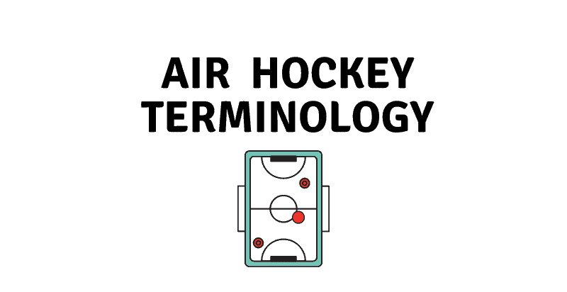 Air Hockey Terminology