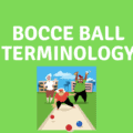 Bocce Ball Terminology