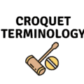 Croquet Terminology