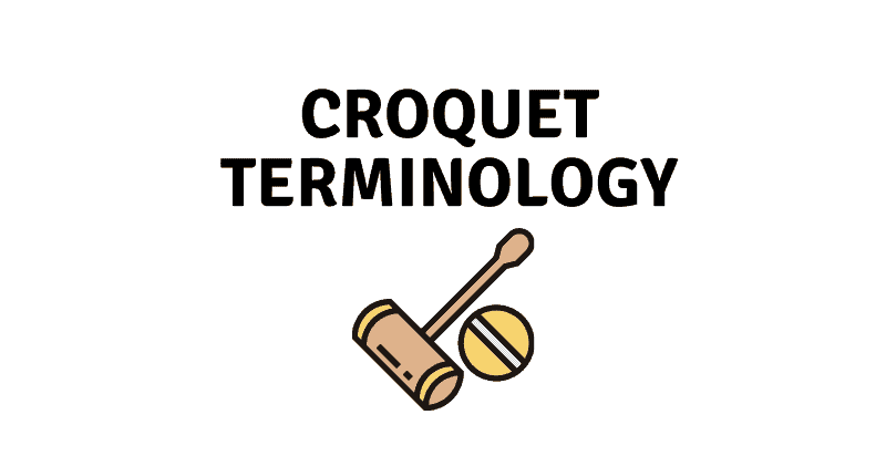 Croquet Terminology