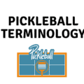 Pickleball Terminology